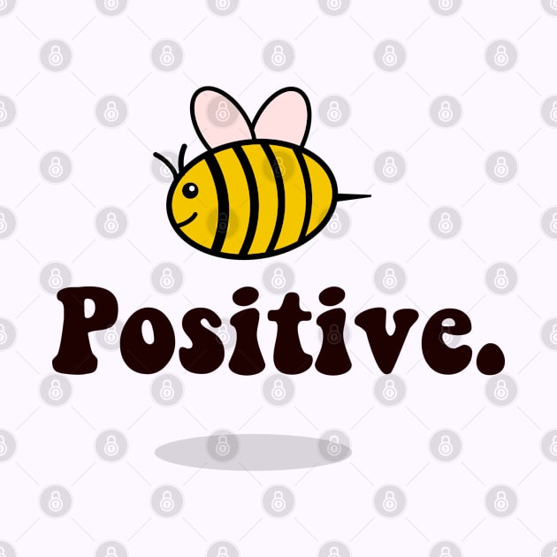 Bee positive by zaiynabhw