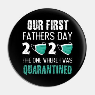 Fathers Day Quarantined Pin