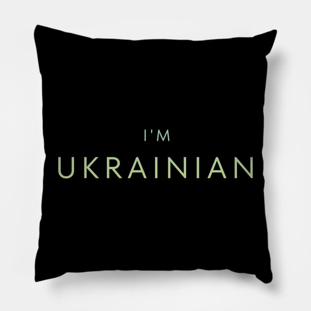 I,M UKRAINIAN Pillow by Myartstor 