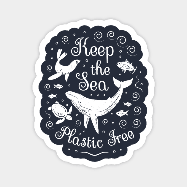 Plastic Pollution - Keep the Sea Plastic Free Magnet by bangtees