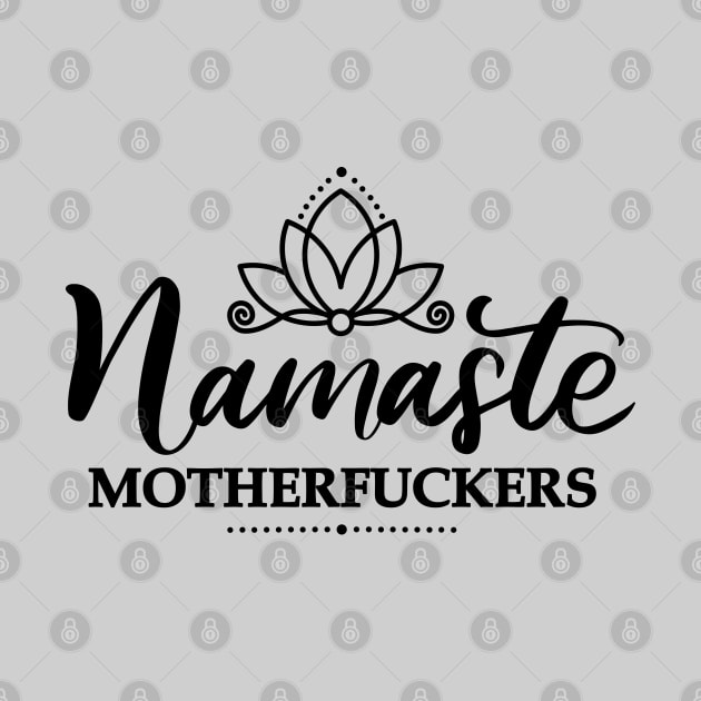 Funny Namaste Spiritual Design by Nirvanax Studio