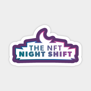 NFT Night Shift Magnet