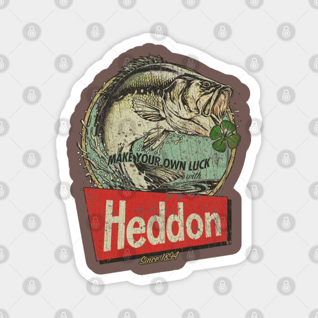 Heddon Lures - Make Your Own Luck 1894 Magnet by JCD666