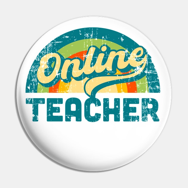 Online Teacher Gift Vintage Retro Distressed Pin by livania