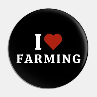 I Love Farming Pin