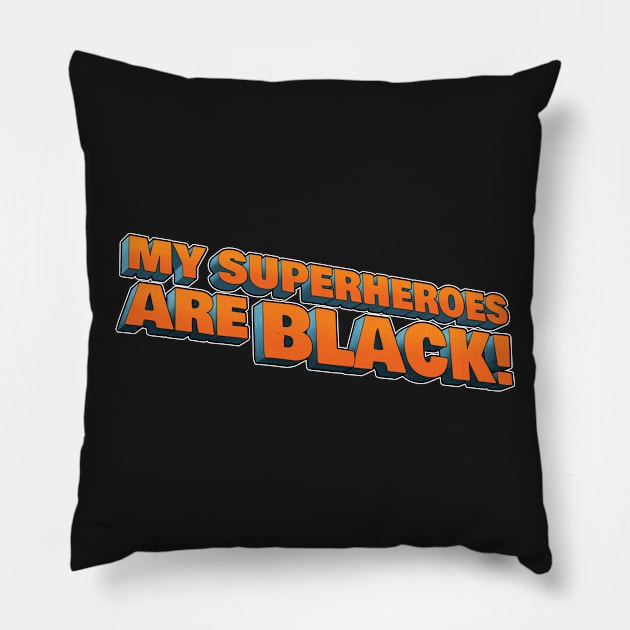 My Superheroes are BLACK! Clean logo tank tops Pillow by LeighWalls