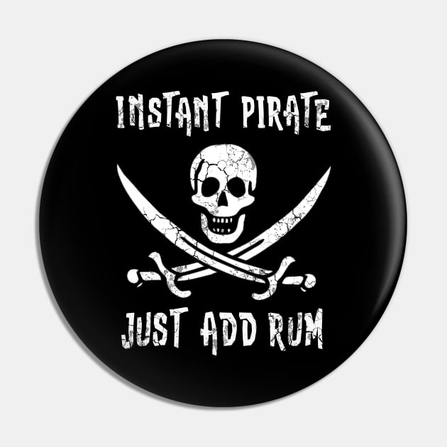 Instant Pirate Just Add Rum Pin by E