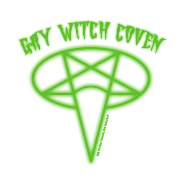 Gay Witch Coven by tragicschoolbuspodcast