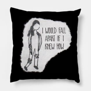 Fall Apart Pillow