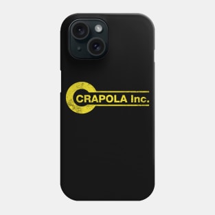 Crapola Inc Phone Case