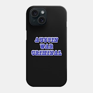 Austin - War Criminal - Back Phone Case