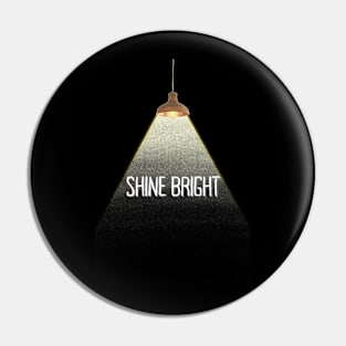 Shine Bright Pin