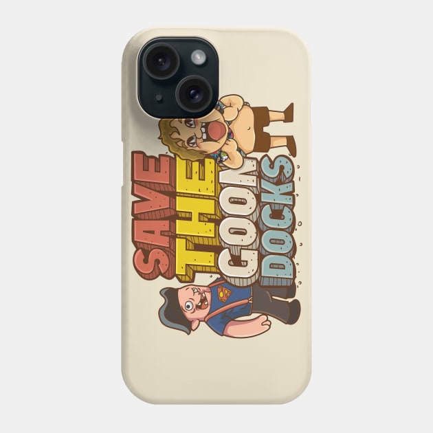 Save The Goondocks Phone Case by DeepDiveThreads