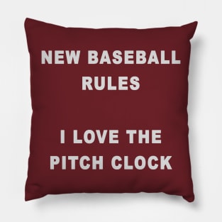 I Love the Pitch Clock Pillow