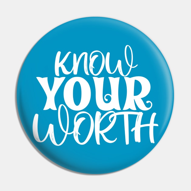 Know Your Worth Pin by Mey Designs
