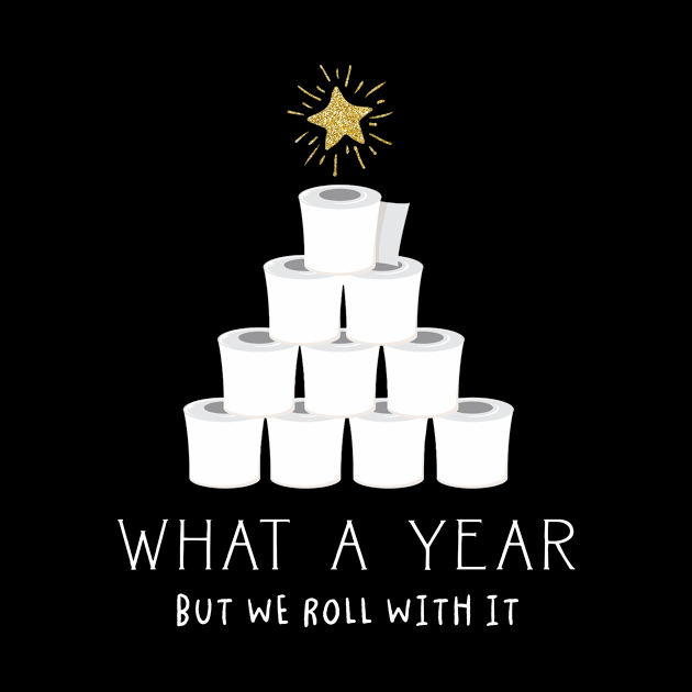 What A Year But We Rolled With It Toilet Paper Tree Christmas by cobiepacior