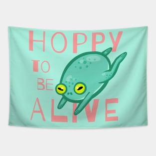 Hoppy to be Alive Tapestry