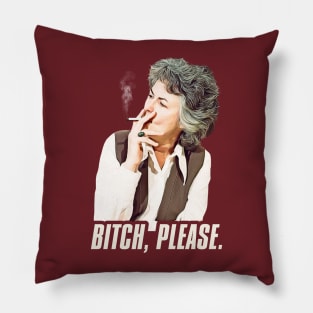 MAUDE Bitch, Please. Pillow