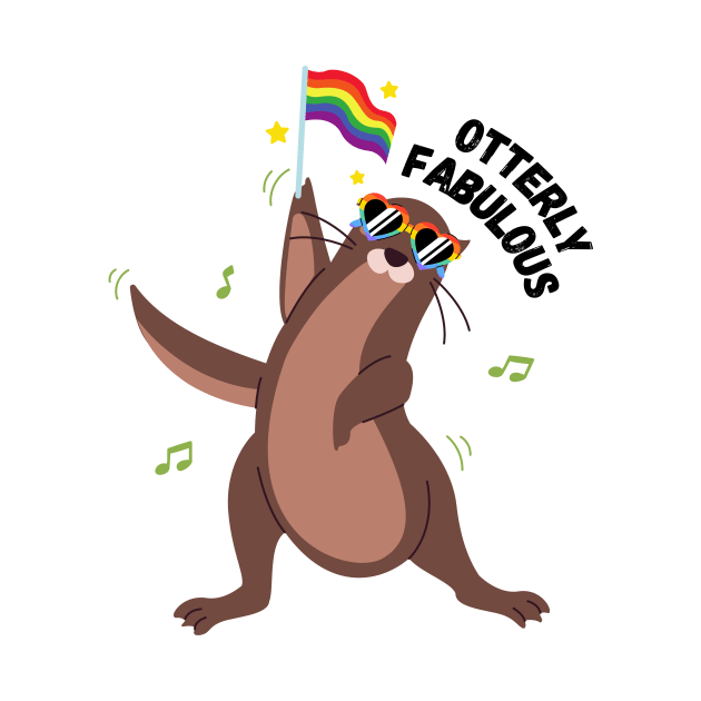 Gay Dancing Otter | 'Otterly Fabulous' Pride LGBTQ Funny Cute Animals by emcazalet