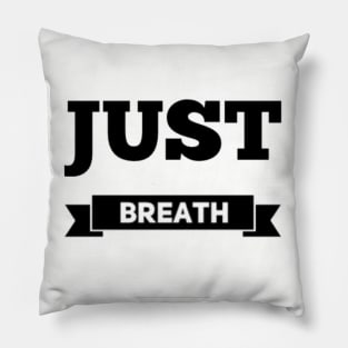 Just Breathe Pillow