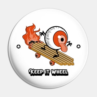 KEEP IT WHEEL Pin