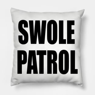 Swole Patrol Pillow