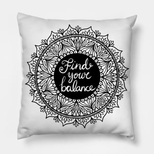 Find Your Balance Mandala Pillow