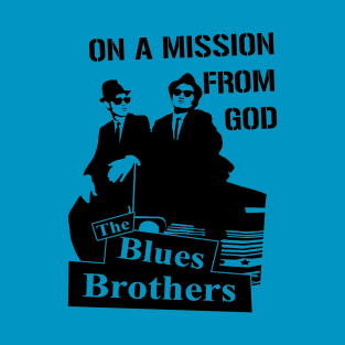 ON A MISSION FROM GOD T-Shirt