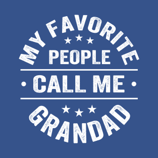 My Favorite People Call Me Grandad T-Shirt