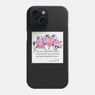 Desiderata Quote | Child of the Universe | Watercolor Art by Cherie(c)2021 Phone Case