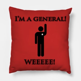 I'm a General! Weeeeeee! Pillow