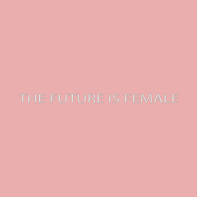 The future is female by Grazia