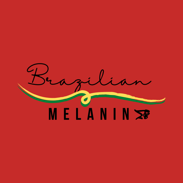 Brazilian Melanin Pride by Melanictees