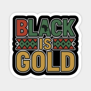 Black Is Gold – Afrocentric Pride Magnet