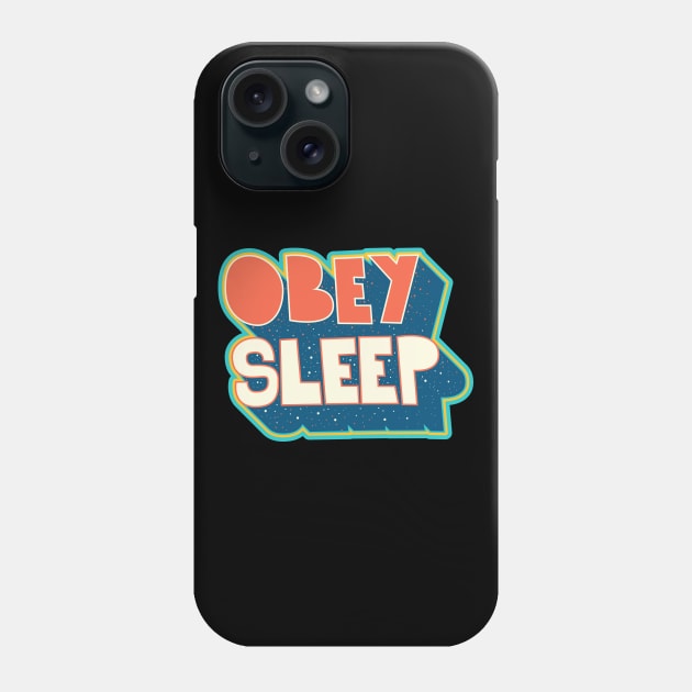 Obey - Shirt Design. Typography art. Phone Case by Boogosh