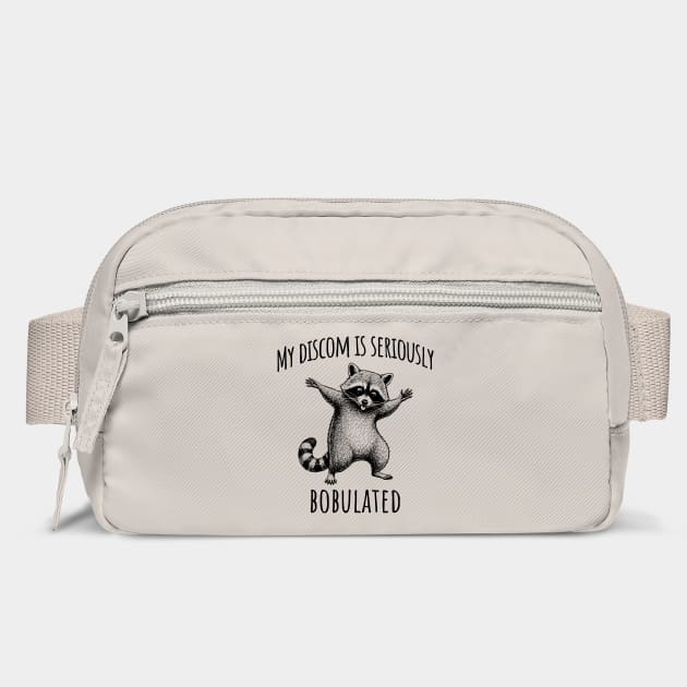 Funny My Discom Is Seriously Bobulated Raccoon Wordplay by Luxinda