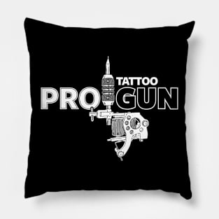 Pro-Tattoo Gun Tattoo Art Pro- Gun Tattoo Gun For Inked People Pillow