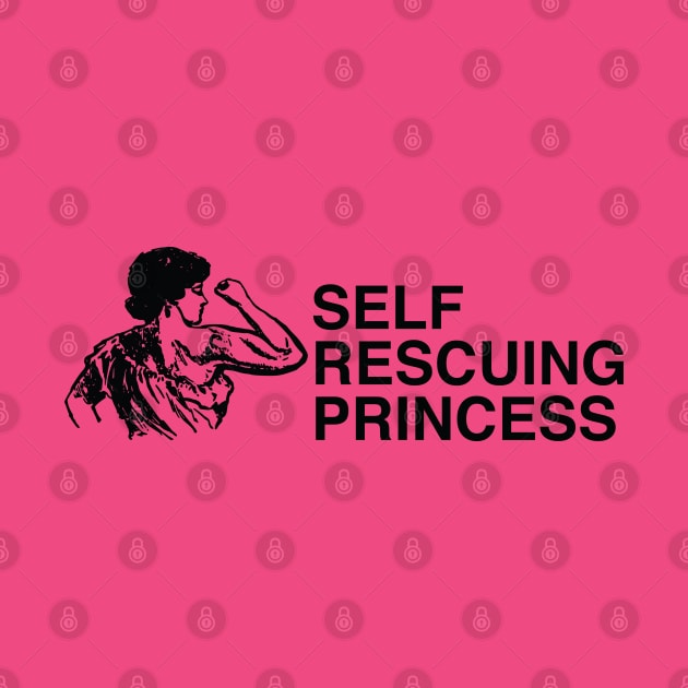 Self Rescuing Princess by textonshirts