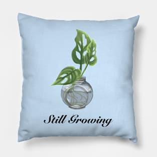 Still Growing Pillow