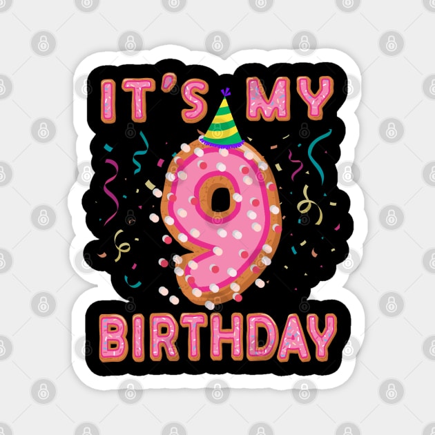 Cute Donut It's my 9th Birthday Sweet 9 yrs old Kids Gift Magnet by Blink_Imprints10