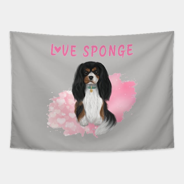 Tri-Colored Cavalier King Charles Spaniel Love Sponge Tapestry by Cavalier Gifts