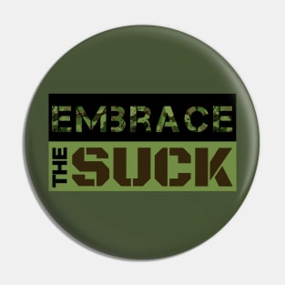 Military embrace the Suck Pin