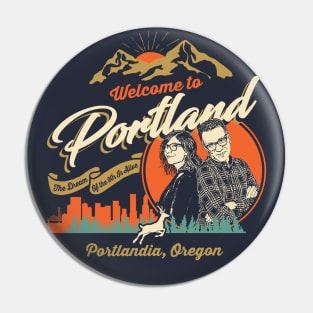 Welcome to Portlandia Pin