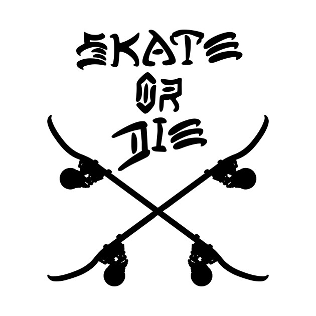 Skate or Die by Johnthor