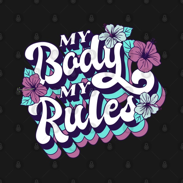 My Body My Rules by aaallsmiles