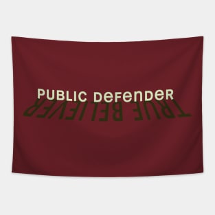 True Believer / Public Defender Tapestry