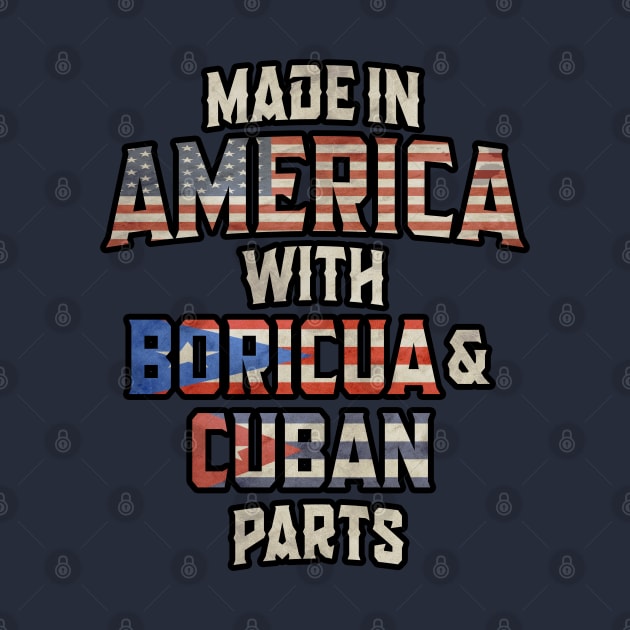 Puerto Rican And Cuban Made In America Mix Heritage Vintage by Just Rep It!!