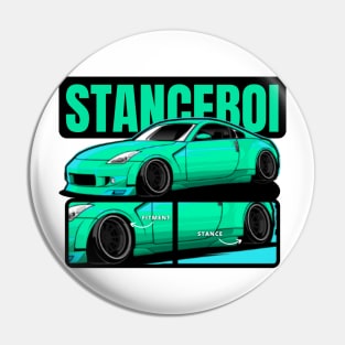 Stance Boi - 350Z Pin