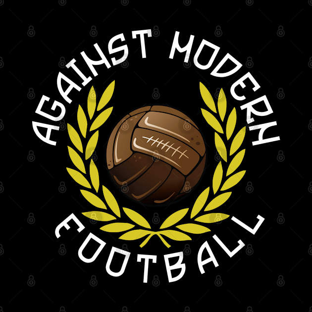 Against Modern Football by mBs