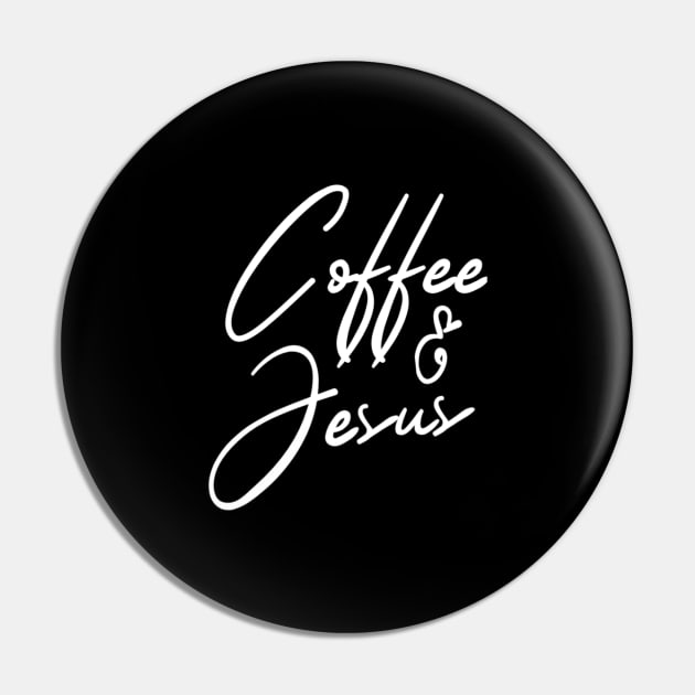 Coffee and Jesus Pin by Printnation